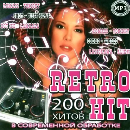 Retro Hit. 200 хитов в современной обработке (2011) скачать бесплатно