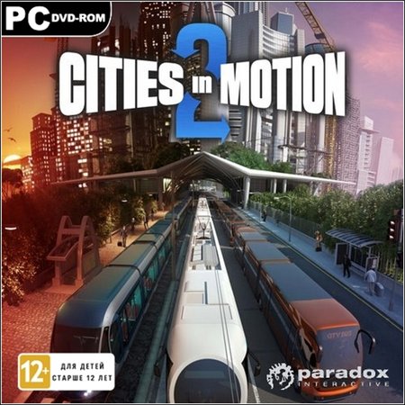 Cities in Motion 2: The Modern Days (PC/2013/ENG/DE) *RELOADED* скачать бесплатно