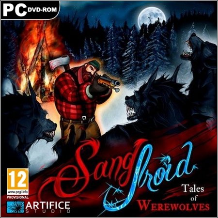 Sang-Froid: Tales of Werewolves (PC/2013/ENG/RePack by R.G.Repackers) скачать бесплатно