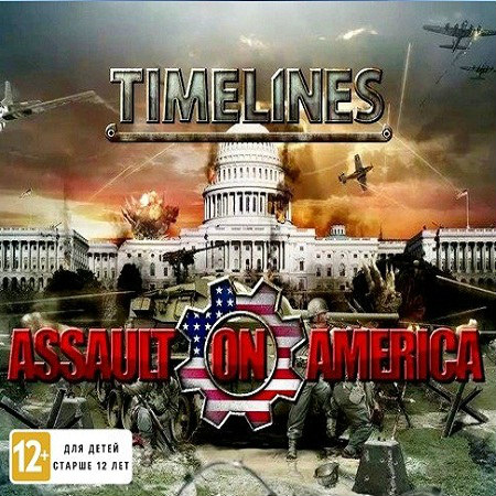 TimeLines: Assault on America (PC/2013/RUS/ENG/Multi6/RePack by Fenixx) скачать бесплатно