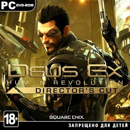 Deus Ex: Human Revolution - Director's Cut *upd 10.11.13* (PC/2013/RUS/MULTi5/RePack by xatab) скачать бесплатно