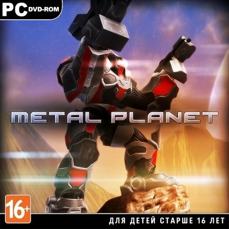 Metal Planet (PC/2013/RUS/ENG) скачать бесплатно