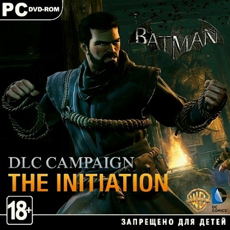 Batman: Arkham Origins - Initiation (PC/2013/RUS/ENG/MULTi9/DLC) скачать бесплатно