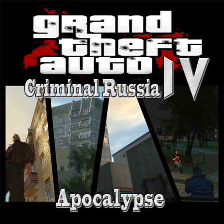 Grand Theft Auto IV: Criminal Russia - Apocalypse (2014) PC RUS скачать бесплатно